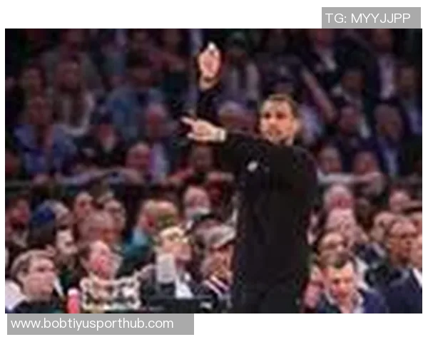 马祖拉强调季后赛对抗强度提升身体对抗是球队当务之急